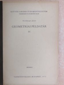 Strohmajer János - Geometriai példatár IV. [antikvár]