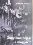 Zonda Tamás - Öngyilkos nép-e a magyar? [antikvár]