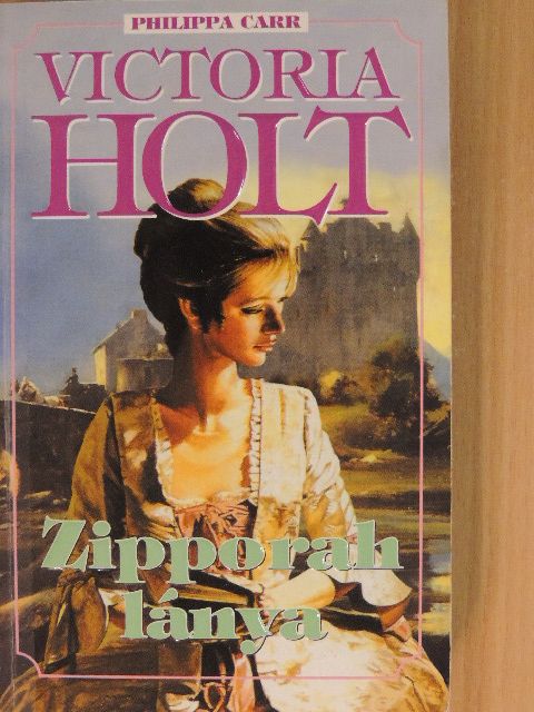 Victoria Holt - Zipporah lánya [antikvár]