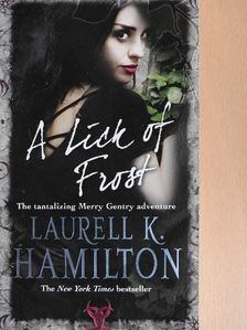 Laurell K. Hamilton - A Lick of Frost [antikvár]