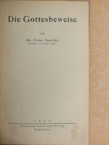 Dr. Franz Sawicki - Die Gottesbeweise [antikvár]