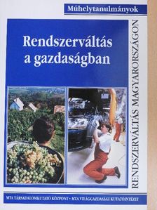 Bakács András - Rendszerváltás a gazdaságban [antikvár]