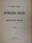 Dr. Kőrösy László - Katholikus költők [antikvár]