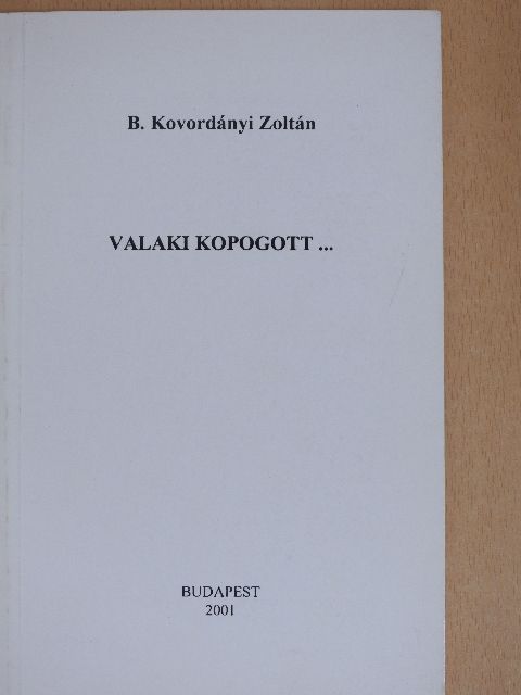 B. Kovordányi Zoltán - Valaki kopogott... [antikvár]