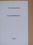 B. Kovordányi Zoltán - Valaki kopogott... [antikvár]