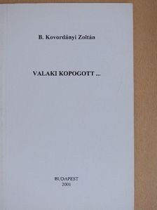 B. Kovordányi Zoltán - Valaki kopogott... [antikvár]