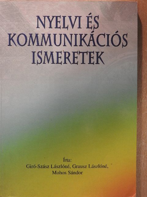 Giró-Szász Lászlóné - Nyelvi és kommunikációs ismeretek [antikvár]