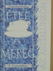 Dr. Hans-Heinrich Reckeweg - Étel és méreg az asztalunkon 1. [antikvár]