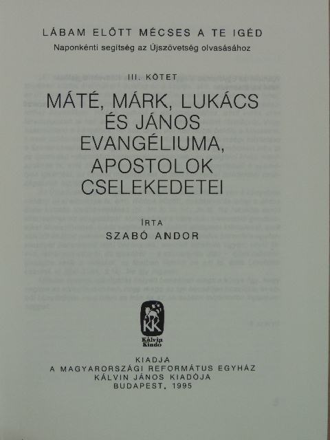 Szabó Andor - "Lábam előtt mécses a Te igéd" III. (töredék) [antikvár]