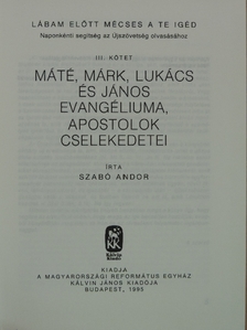 Szabó Andor - "Lábam előtt mécses a Te igéd" III. (töredék) [antikvár]