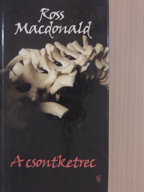 Ross MacDonald - A csontketrec [antikvár]