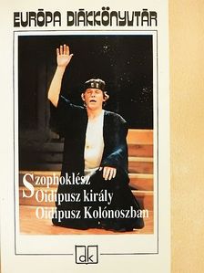 Szophoklész - Oidipusz király/Oidipusz Kolónoszban [antikvár]