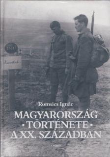 Romsics Ignác - Magyarország története a XX. században [antikvár]