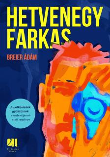 Breier Ádám - Hetvenegy farkas [eKönyv: epub, mobi]