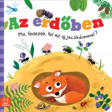 Ewa Nawrocka - Az erdőben. Mit fedezek fel az ujjacskáimmal?