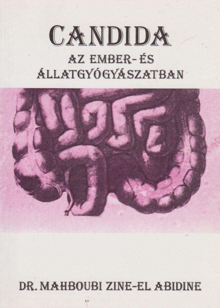 Candida az ember- és állatgyógyászatban [antikvár]