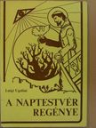 Luigi Ugolini - A Naptestvér regénye [antikvár]