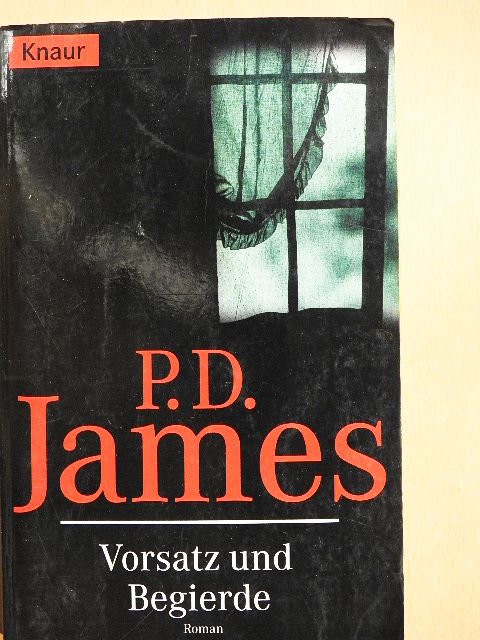 P. D. James - Vorsatz und Begierde [antikvár]