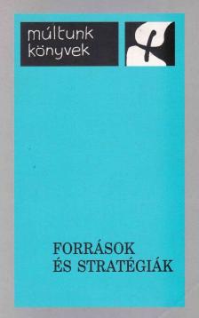 Bárdi Nándor - Források és stratégiák [antikvár]
