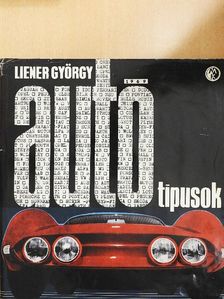 Liener György - Autótípusok - 1969 [antikvár]