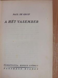 Paul De Kruif - A hét vasember [antikvár]