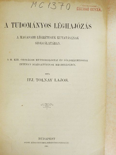 Ifj. Tolnay Lajos - A tudományos léghajózás [antikvár]