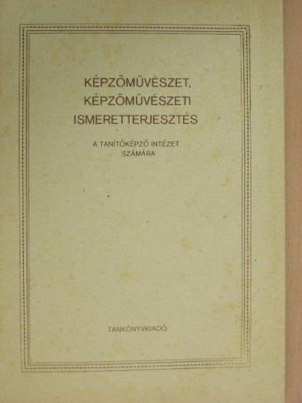 Xantus Gyula - Képzőművészet, képzőművészeti ismeretterjesztés [antikvár]