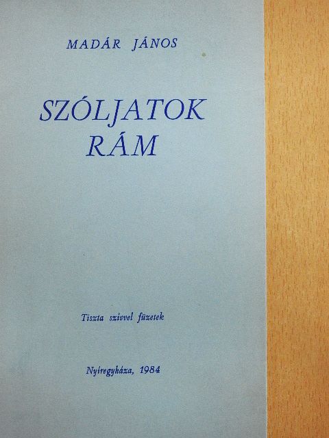 Madár János - Szóljatok rám [antikvár]