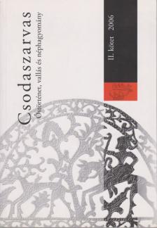 Molnár Ádám (szerk.) - Csodaszarvas II. 2006 [antikvár]