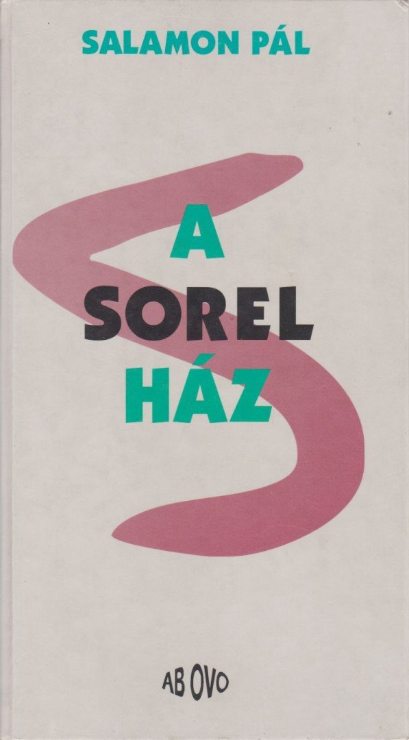 SALAMON PÁL - A Sorel ház [antikvár]
