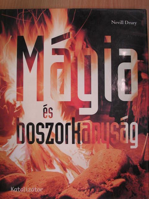 Nevill Drury - Mágia és boszorkányság [antikvár]