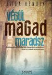 Zsiga Henrik - Végül magad maradsz [antikvár]