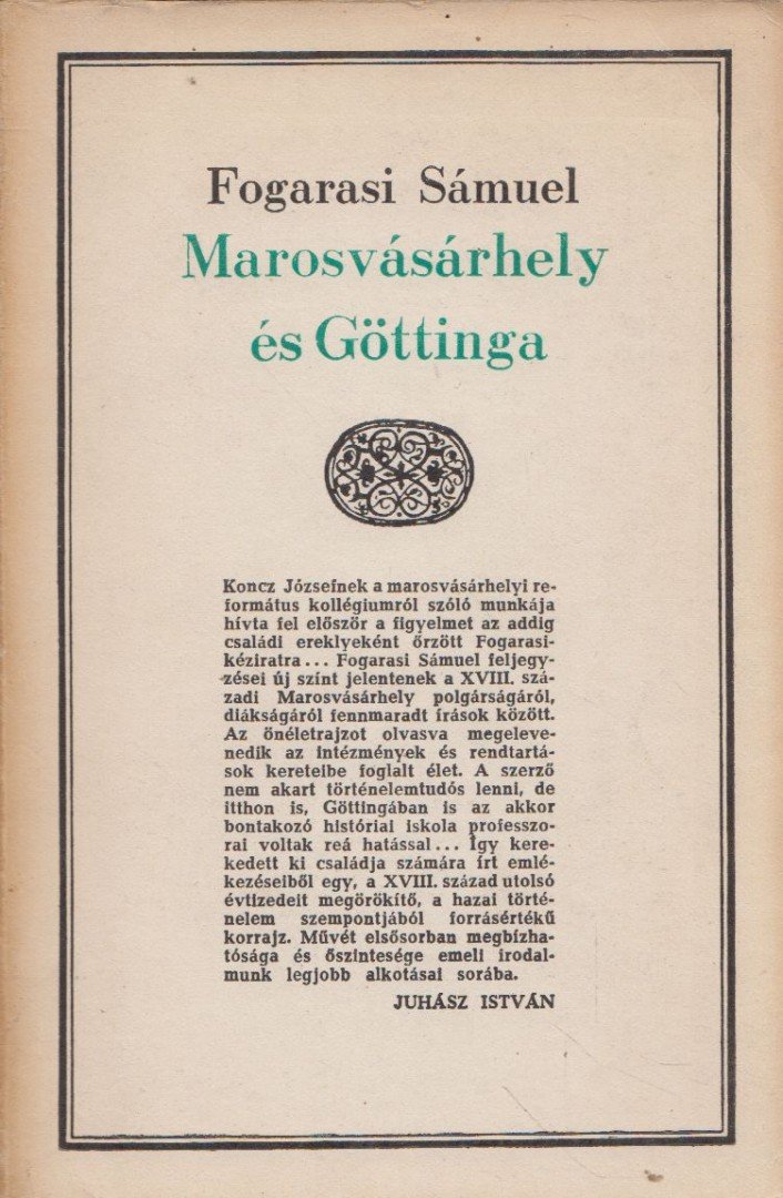 Fogarasi Sámuel - Marosvásárhely és Göttinga [antikvár]