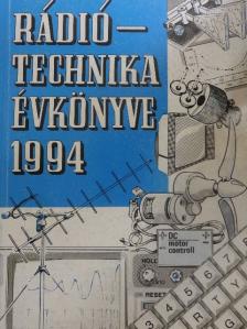 Bucsay István - A Rádiótechnika évkönyve 1994 [antikvár]