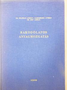 Dr. Felföldi László - Rakodólapos anyagmozgatás [antikvár]