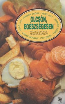 Jámbor Zsóka, Verő Juli - Olcsón, egészségesen [antikvár]
