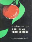 Fenyves Pál - A télialma termesztése [antikvár]