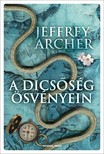 Jeffrey Archer - A dicsőség ösvényein [eKönyv: epub, mobi]