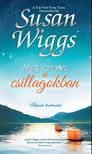 Susan Wiggs - Meg van írva a csillagokban