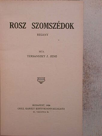 Tersánszky J. Jenő - Rosz szomszédok [antikvár]