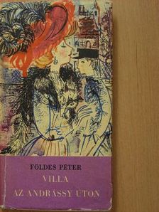 Földes Péter - Villa az Andrássy úton [antikvár]