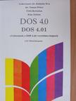 Dr. Tamás Péter - DOS 4.0/DOS 4.01 [antikvár]