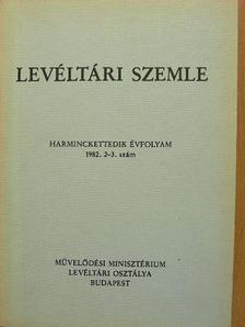 Bánkiné Molnár Erzsébet - Levéltári Szemle 1982. május-december [antikvár]