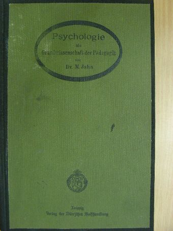 Psychologie als Grundwissenschaft der Pädagogik [antikvár]