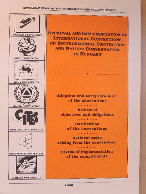 Balázs László - Approval and Implementation of International Conventions on Environmental Protection and Nature Conservation in Hungary [antikvár]