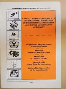 Balázs László - Approval and Implementation of International Conventions on Environmental Protection and Nature Conservation in Hungary [antikvár]