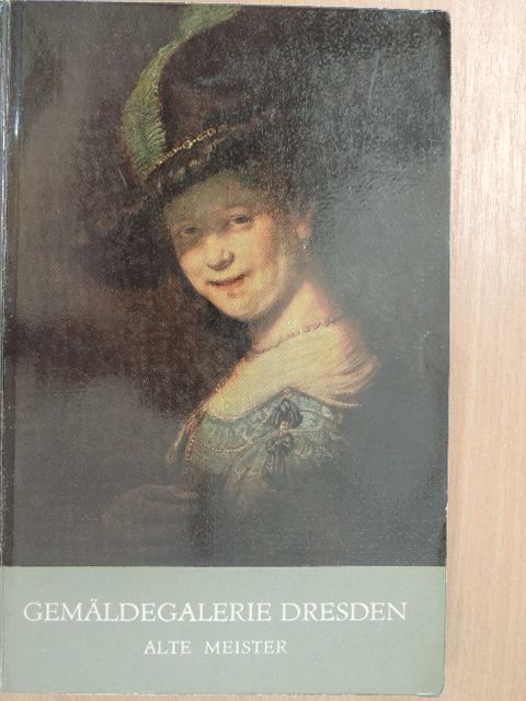 Gemäldegalerie Dresden alte Meister [antikvár]