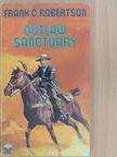 Frank C. Robertson - Outlaw Sanctuary [antikvár]