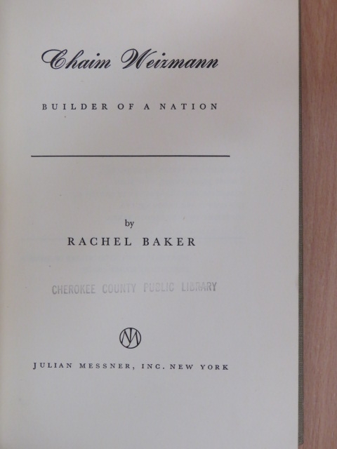 Rachel Baker - Chaim Weizmann [antikvár]