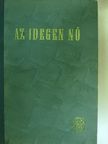 Ben Ames Williams - Az idegen nő [antikvár]